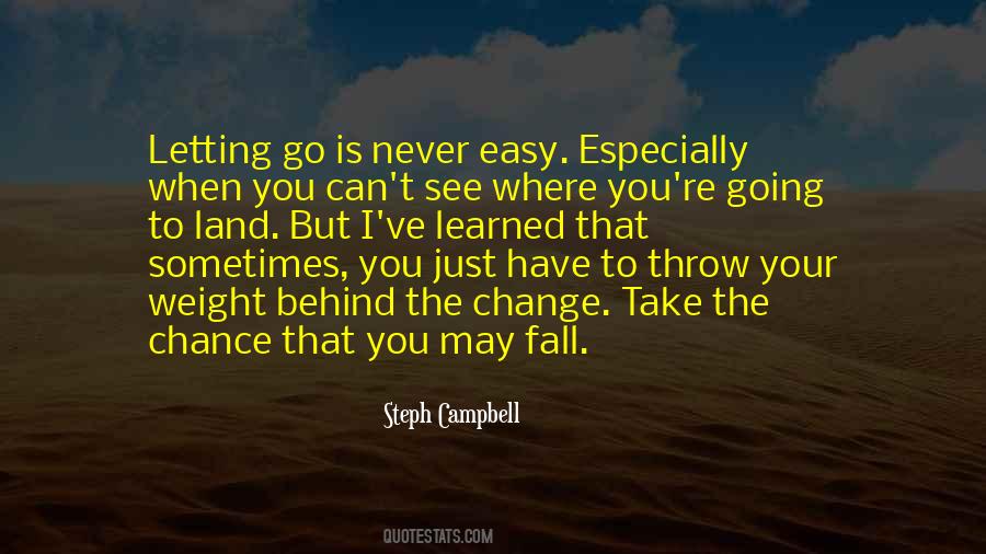 Sometimes Letting Go Quotes #854511