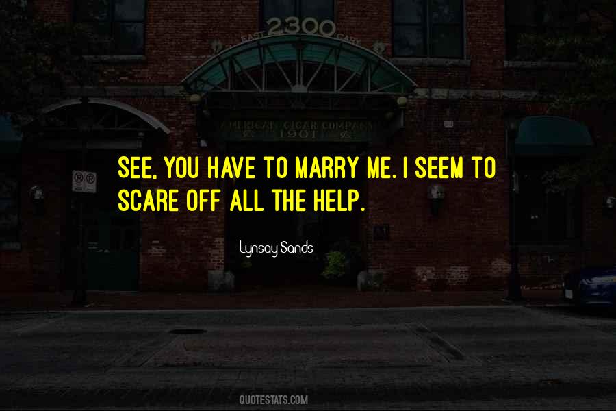 You Help Me Quotes #380747