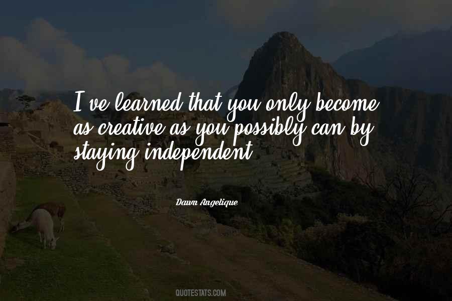 Ive Learned That Quotes #103761