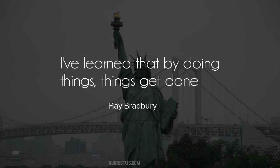 Ive Learned That Quotes #1154479