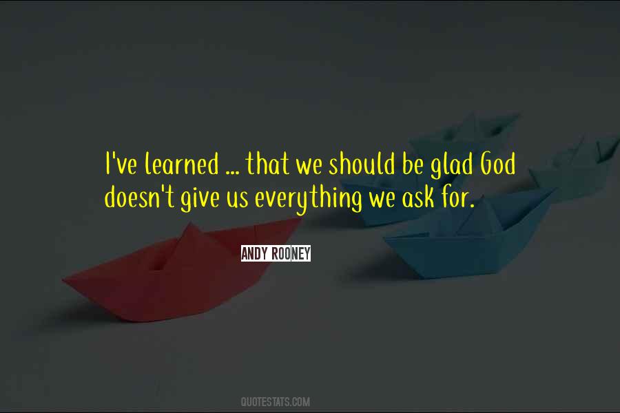 Ive Learned That Quotes #1223218