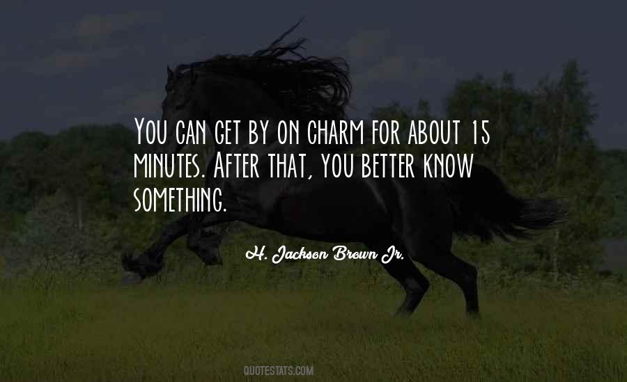 Ive Learned That Quotes #1254219