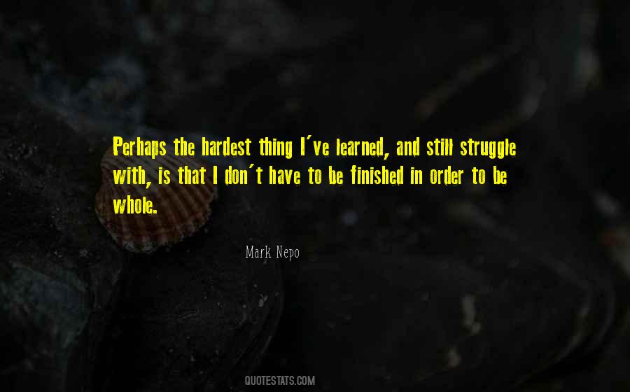 Ive Learned That Quotes #233504