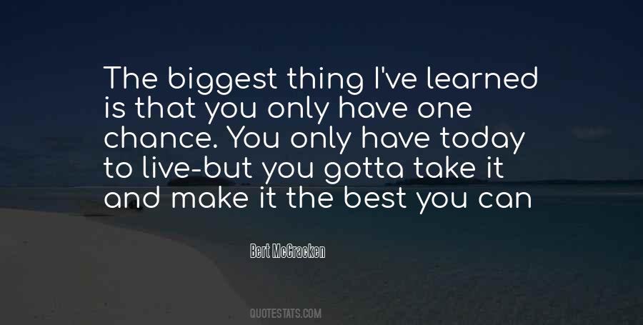 Ive Learned That Quotes #260529