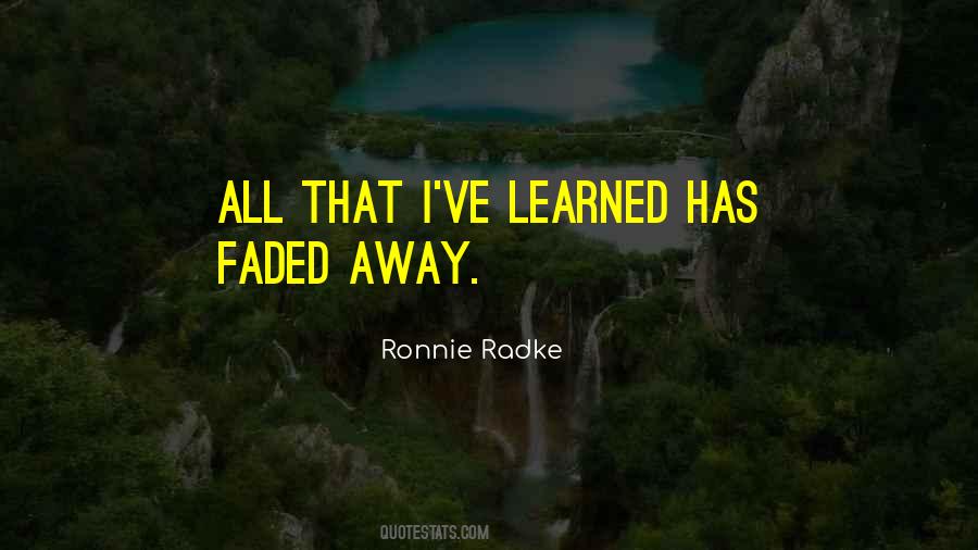 Ive Learned That Quotes #291198
