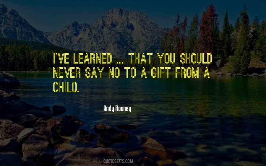 Ive Learned That Quotes #633124