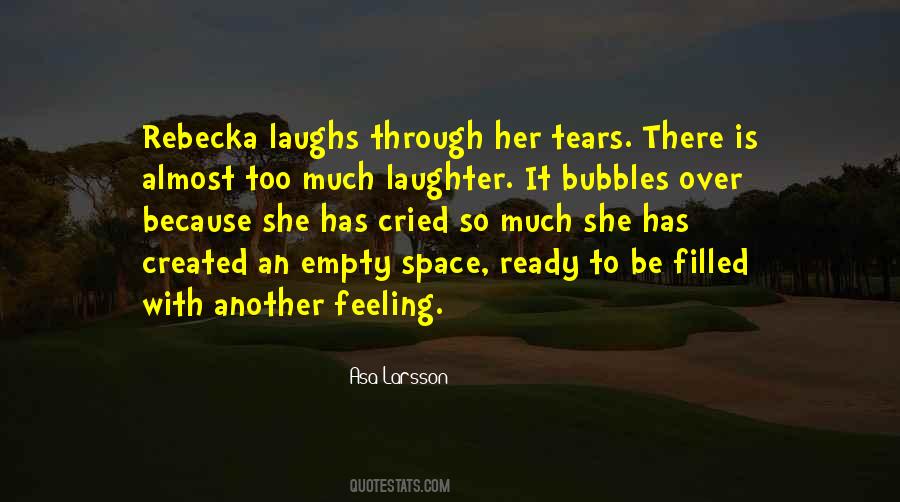 Laughter Through Tears Quotes #1291457
