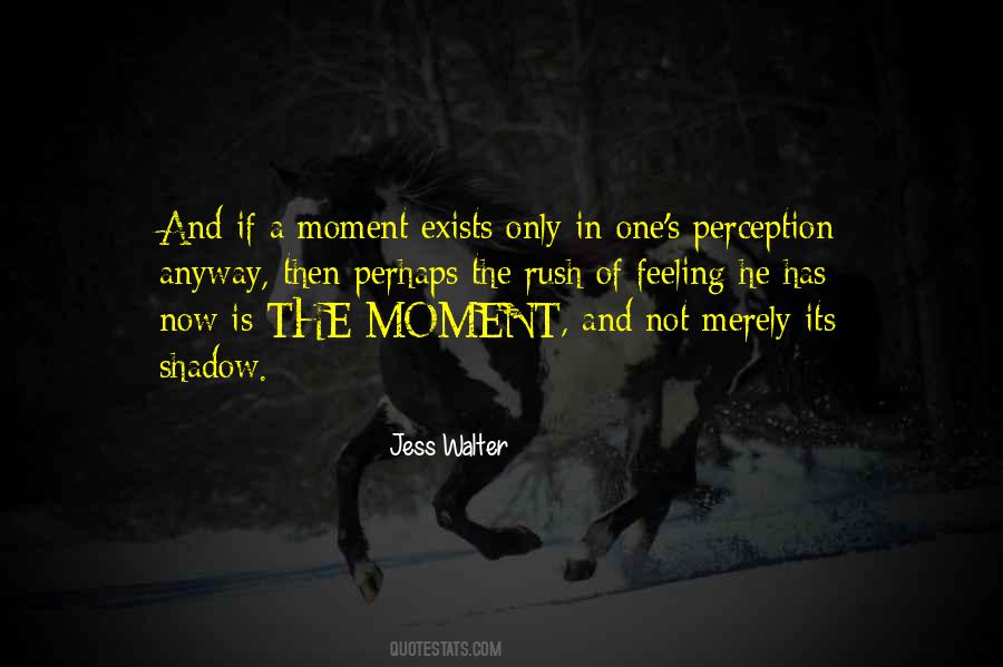 Its A Feeling Quotes #43292