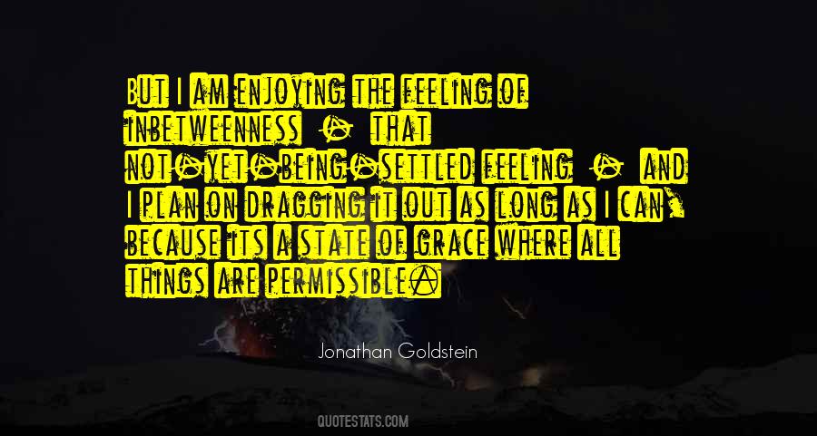Its A Feeling Quotes #844282