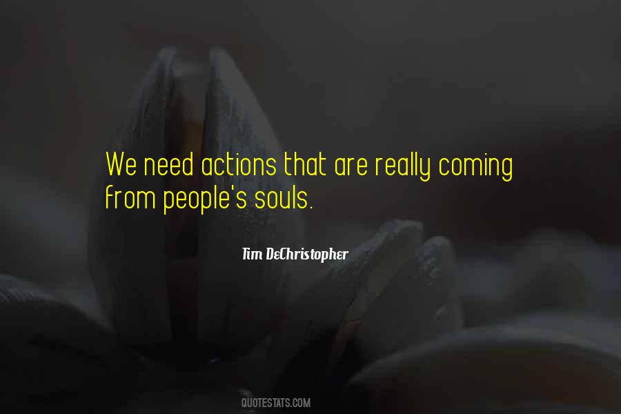What Your Soul Needs Quotes #355919