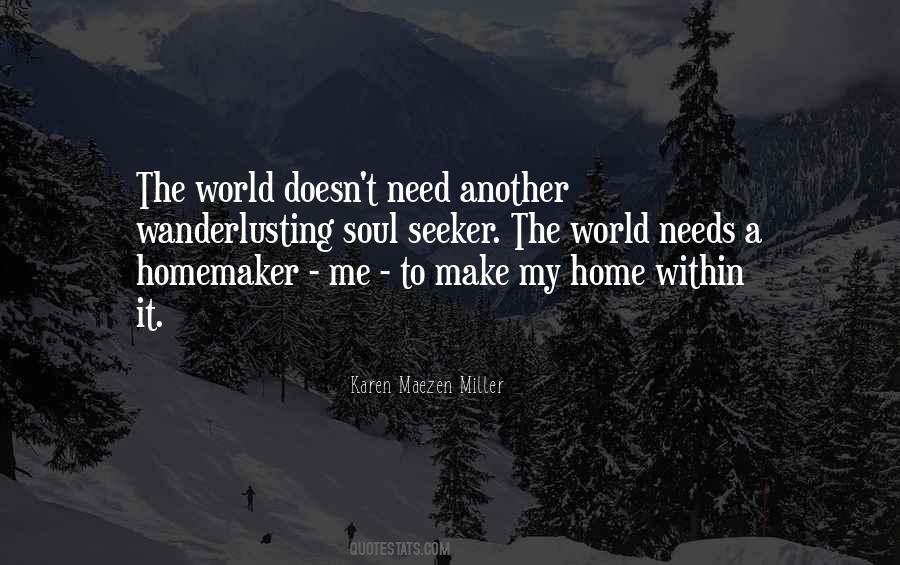 What Your Soul Needs Quotes #556384