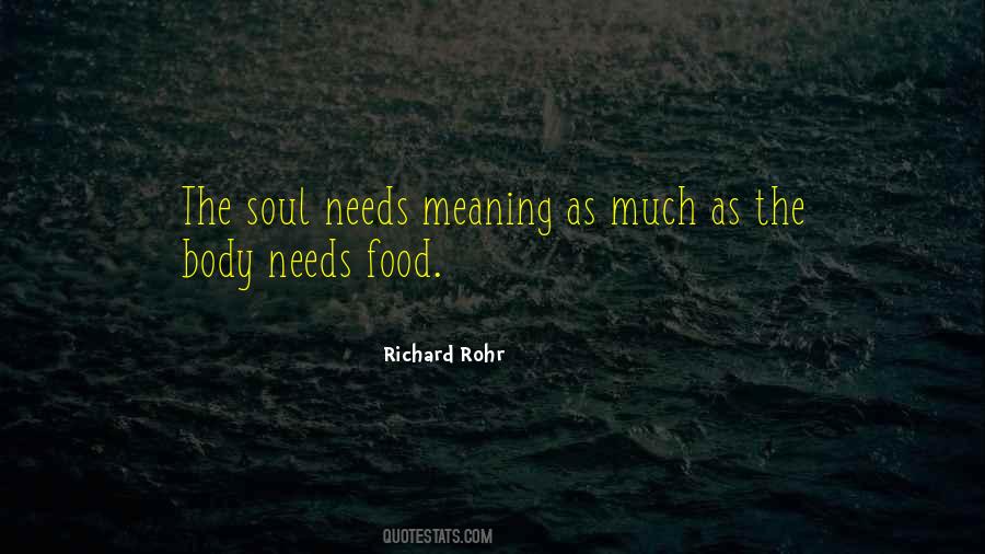 What Your Soul Needs Quotes #632547