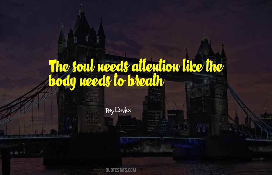 What Your Soul Needs Quotes #949363