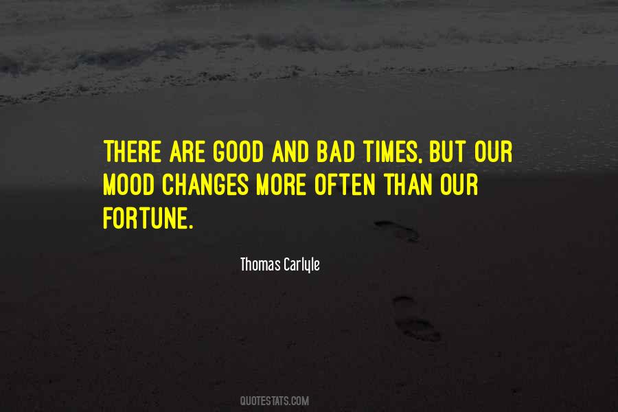 My Mood Changes Quotes #1734580