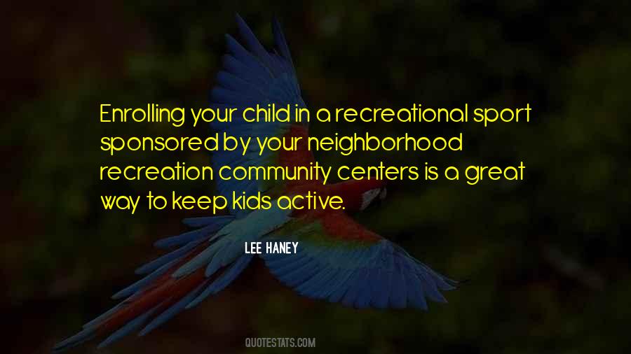 Quotes About A Great Community #530281