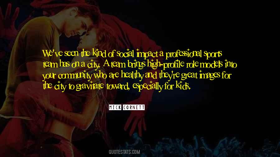 Quotes About A Great Community #565635