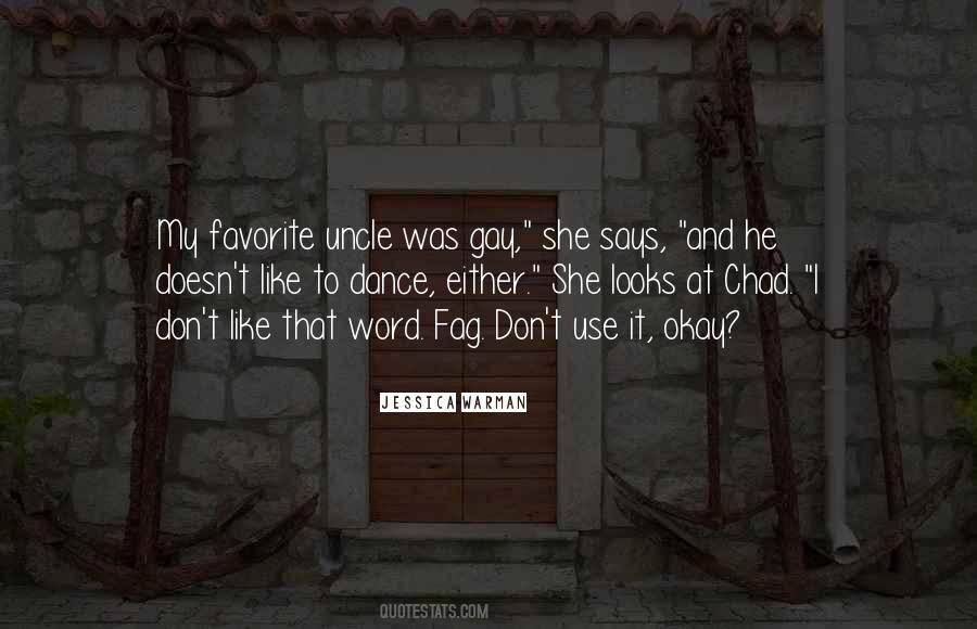 Gay Uncle Quotes #1550140
