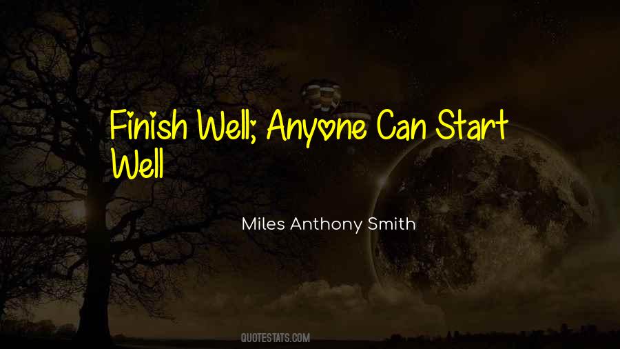 Start Well Quotes #1651514