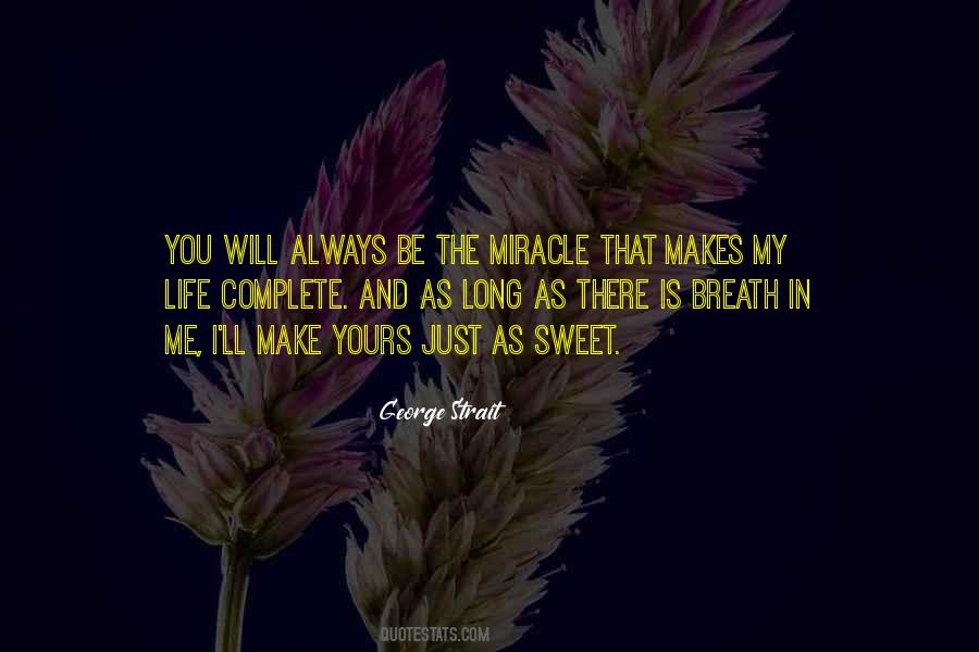 Miracle In My Life Quotes #507629