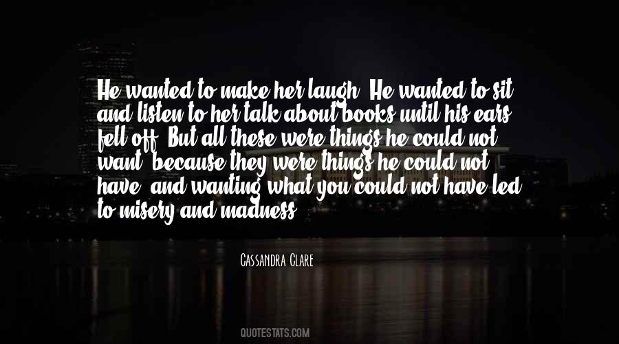 Quotes About Her Laugh #1576939