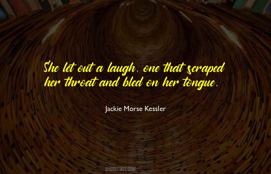 Quotes About Her Laugh #160070 Quotes About Her Laugh #160070