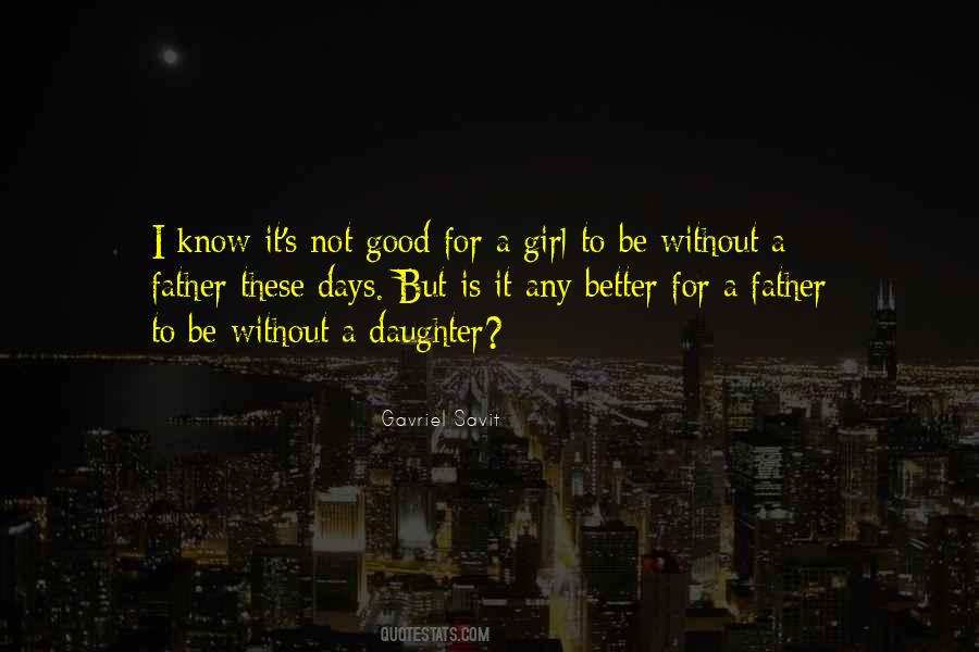 Father Girl Quotes #306486