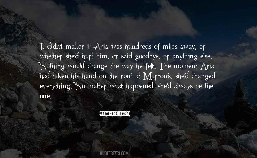 Moment Everything Can Change Quotes #1246811