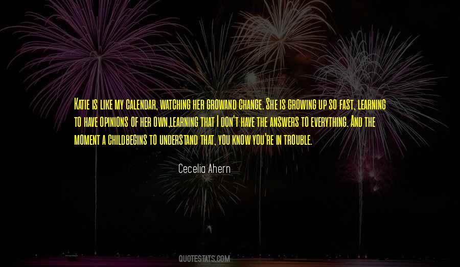Moment Everything Can Change Quotes #933352