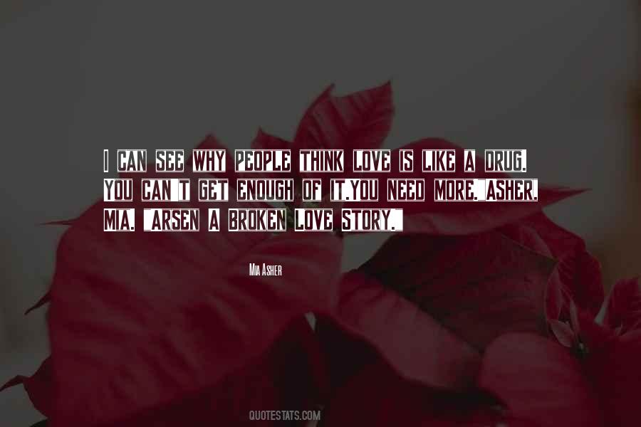 Love Is Drug Quotes #481434