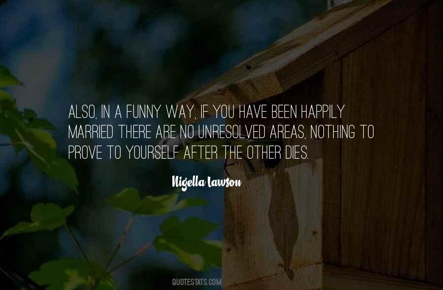 Prove To Yourself Quotes #1336016
