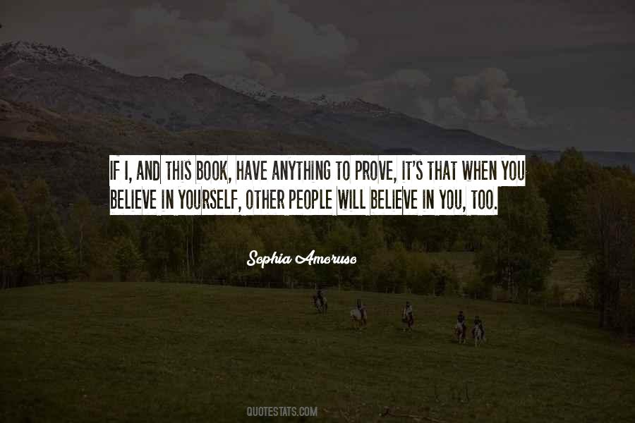 Prove To Yourself Quotes #1361758