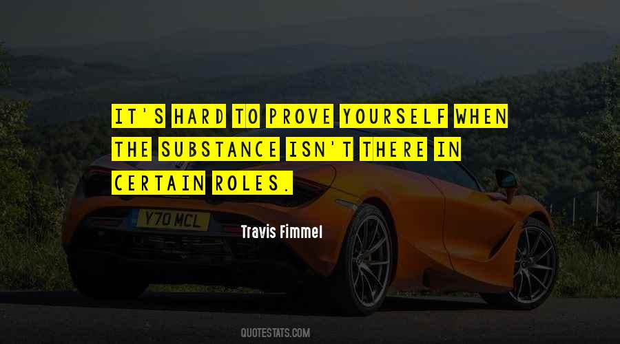 Prove To Yourself Quotes #1440599