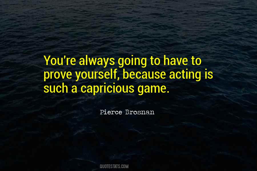 Prove To Yourself Quotes #1494789