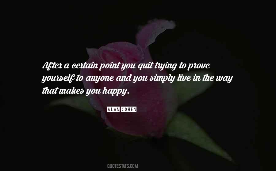 Prove To Yourself Quotes #1751312