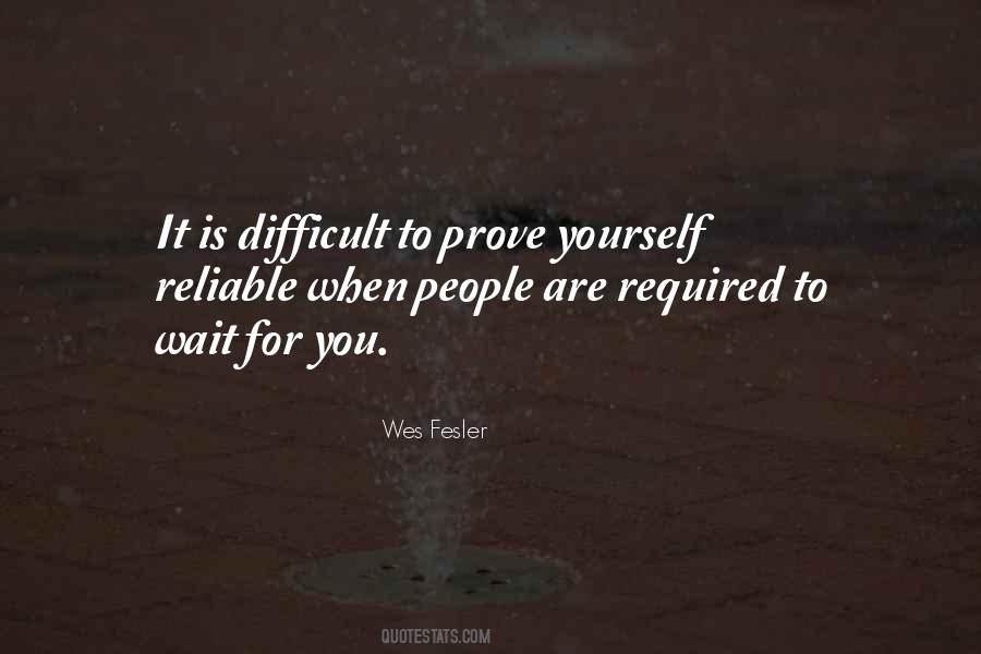 Prove To Yourself Quotes #1802648