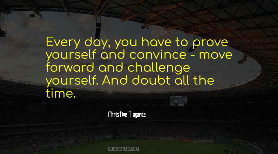 Prove To Yourself Quotes #48265