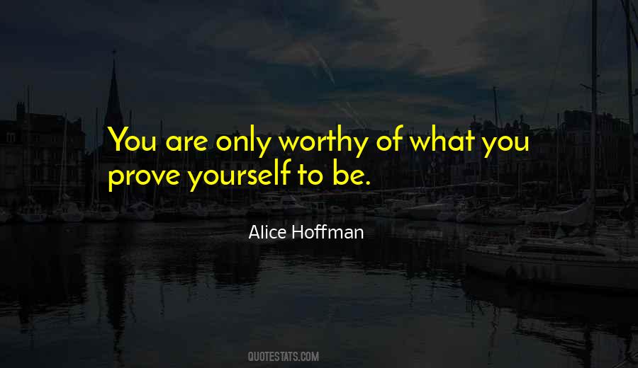 Prove To Yourself Quotes #559261