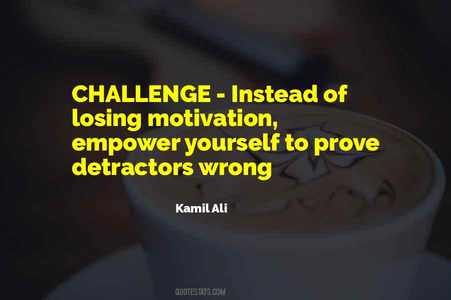 Prove To Yourself Quotes #602295
