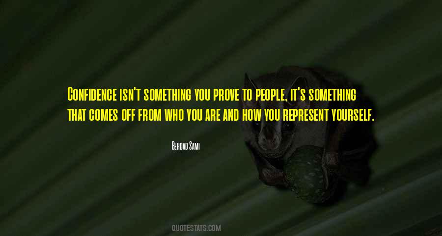 Prove To Yourself Quotes #711647