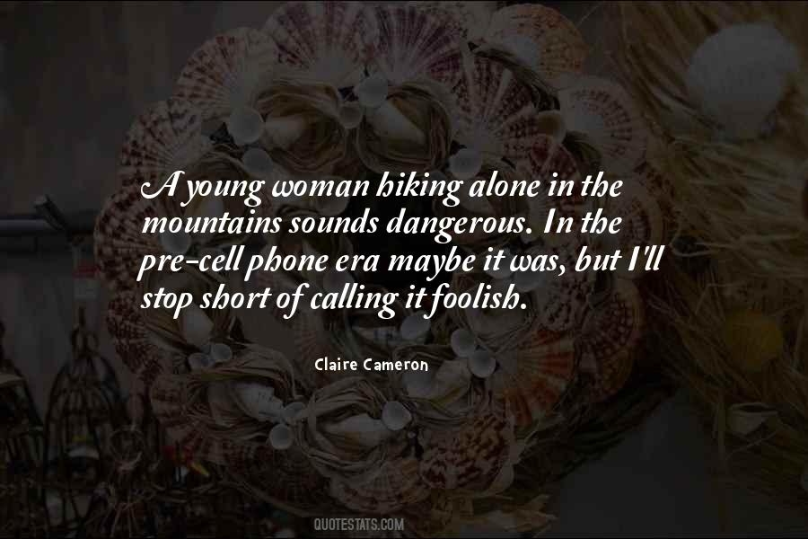 The Mountains Are Calling And I Must Go Quotes #114228