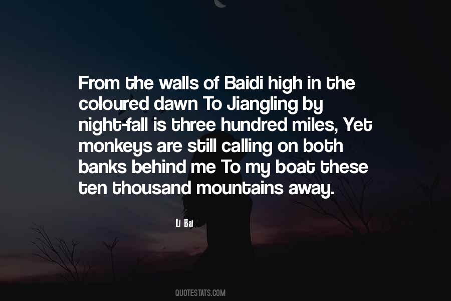 The Mountains Are Calling And I Must Go Quotes #1390638