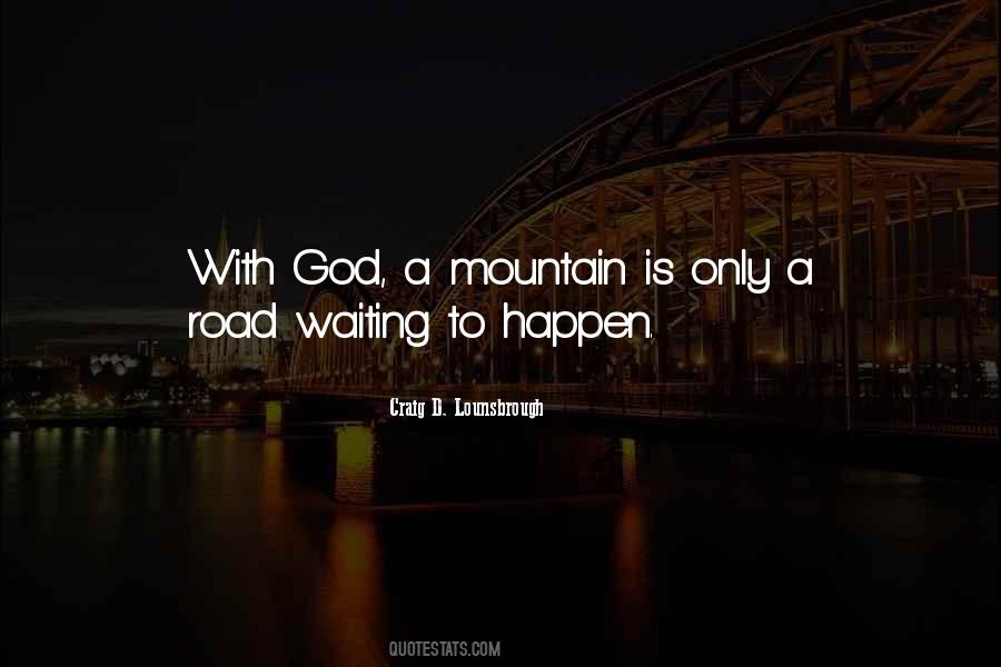 The Mountains Are Calling And I Must Go Quotes #530178