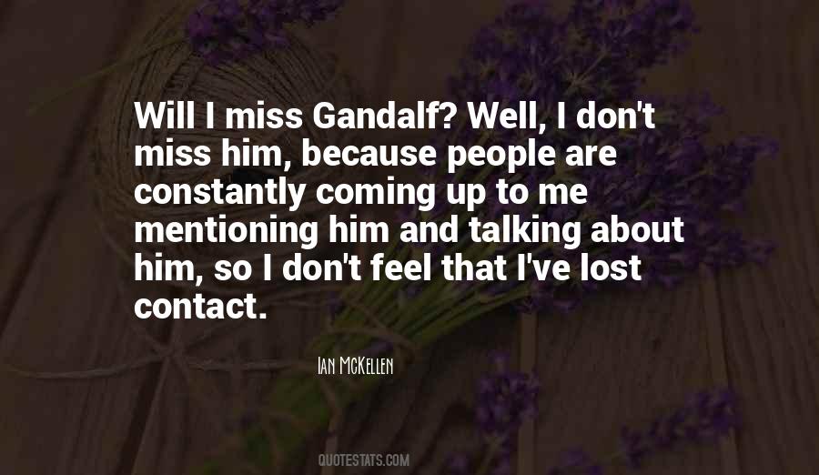 I Miss Him So Quotes #192076