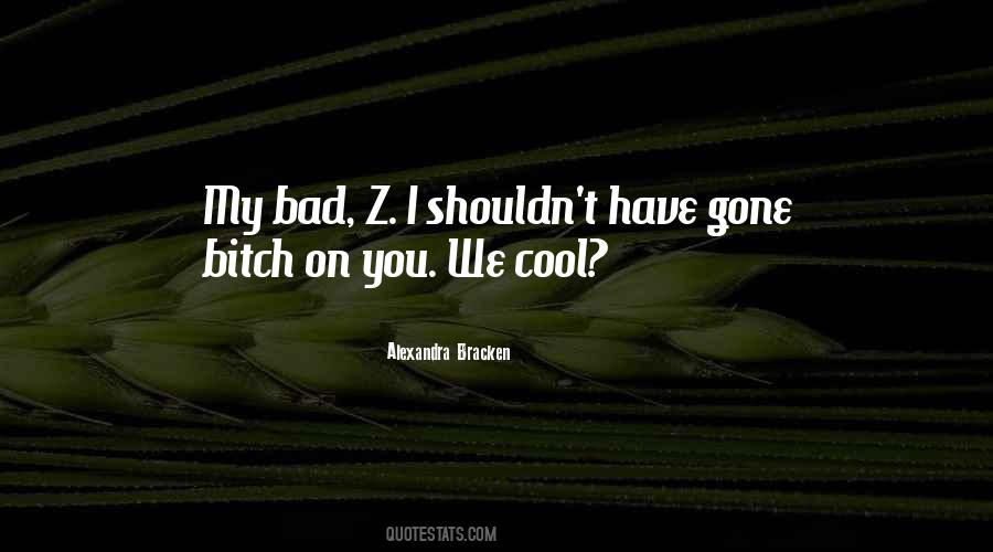 We Cool Quotes #396993