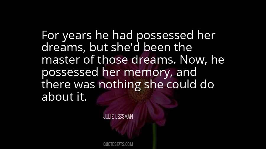 Quotes About Her Dreams #1026526