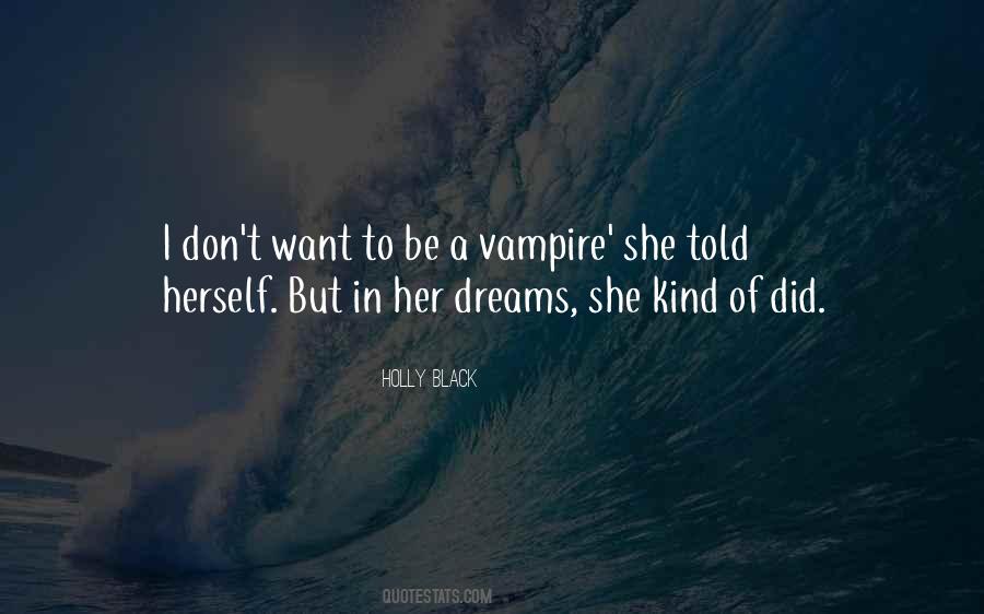 Quotes About Her Dreams #1089382