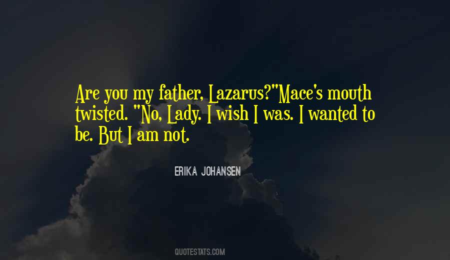 Father Lazarus Quotes #1488503