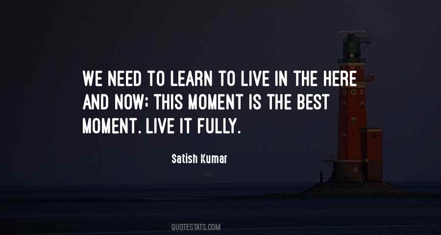 Live In The Moments Quotes #1038713
