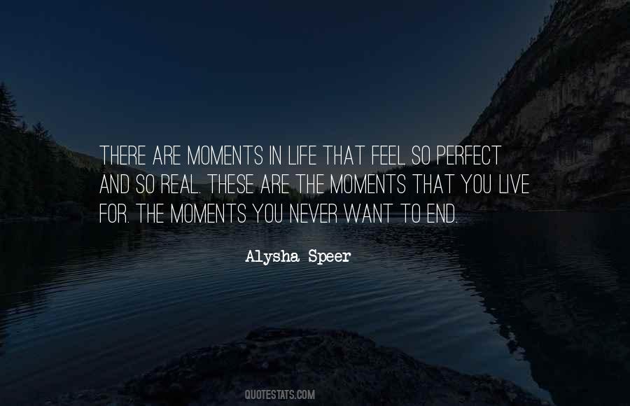 Live In The Moments Quotes #1328843