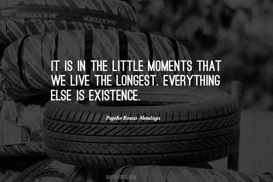 Live In The Moments Quotes #1518745